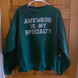 Awkwardness is my specialty sweatshirt